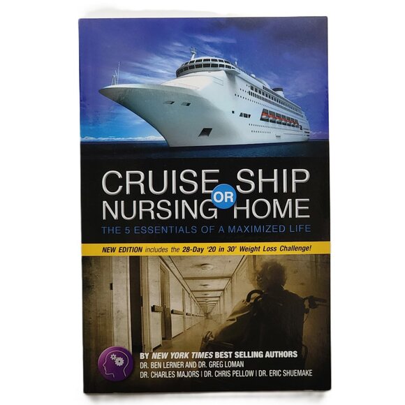 Cruise Ship or Nursing Home: The 5 Essentials of a Maximized Life - Picture 1 of 6